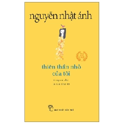 Thiên Thần Nhỏ Của Tôi (Khổ Nhỏ) - Nguyễn Nhật Ánh (Mới 100%) Tiểu thuyết, NXB Trẻ - SÁCH ĐẠI HỌC