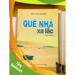 (TẶNG BOOKMARK) Quê nhà xa lắc / Hàn Thế Khương Sách văn học RBK3101