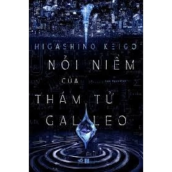 Nỗi niềm của thám tử Galile - Higashino Keigo 2023 New 100% HCM.PO 29493