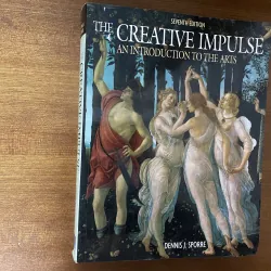 The Creative Impulse: An Introduction to the Arts" (ấn bản thứ 7)-Dennis J. Sporre 1024276