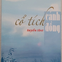 Cổ tích cánh đồng (tuyển thơ, còn mới 80%)