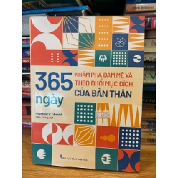 365 ngày khám phá đam mê và theo đuổi mục đích của bản thân -Hiền Hoàng dịch 786293