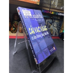 Cái vạc vàng có đòn khiêng bằng kim khí 2009 mới 70% ố bẩn nhẹ Võ Thị Xuân Hà HPB0906 SÁCH VĂN HỌC 345875