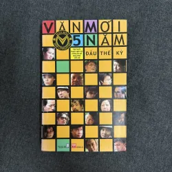 Văn mới 5 năm đầu thế kỷ: Hợp tuyển truyện ngắn của những tác giả đang được mến mộ