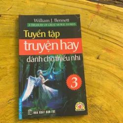 TUYỂN TẬP TRUYỆN HAY DÀNH CHO THIẾU NHI ( 4 tập )- WILLIAM J. BENNETT 790761