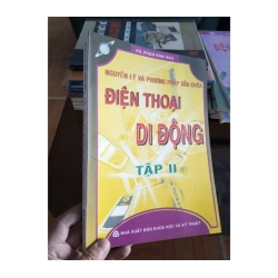 Nguyên lý và phương pháp sửa chữa điện thoại di động tập II - Đình Bảo 2006
