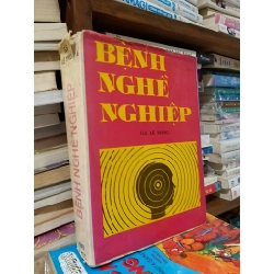 Bệnh nghề nghiệp - G.S. Lê Trung