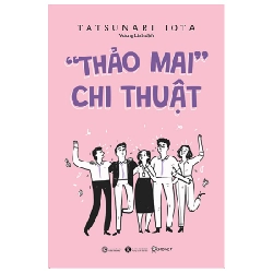 "Thảo mai" chi thuật - Tatsunari Iota 2023 New 100% HCM.PO