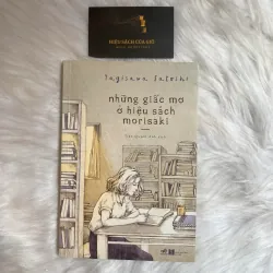 Những Giấc Mơ Ở Hiệu Sách Morisaki - Yagisawa Satoshi