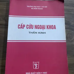 CÂP CỨU NGOẠI KHOA THẦN KINH- 140 trang khổ lớn 