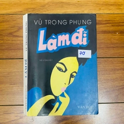 Làm đĩ
Tiểu thuyết của Vũ Trọng Phụng#HATRA