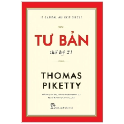 Tư bản thế kỷ 21 - Thomas Piketty 2022 New 100% HCM.PO Oreka-Blogmeo