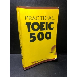 Practical Toeic 500 2009 new 80%( ố, cong bìa) HCM.TN1511