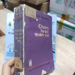 Sách: Chiến lược quân sự - TG: Nguyên soái V.Đ Xô-cô-lốp-xki (A2) 934883