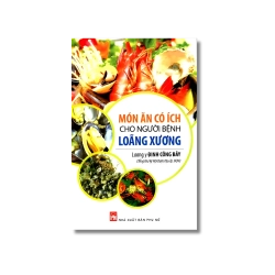 Món ăn có ích cho người bệnh loãng xương - Đinh Công Bảy Vanvosach