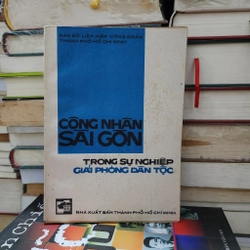 Công nhân Sài gòn trong sự nghiệp giải phóng dân tộc | ban sử liên hiệp công đoàn