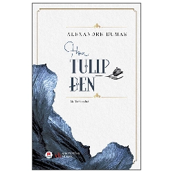 Hoa Tulip Đen (2025) - Alexander Dumas
