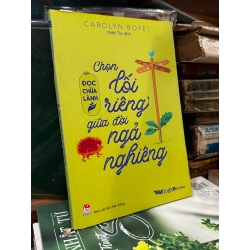 Chọn lối riêng giữa đời ngả nghiêng - Carolyn Boyes