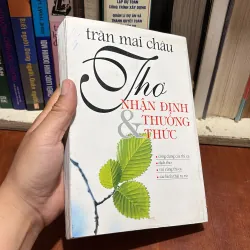 [Có Vết Ẩm] II Thơ, Nhận Định Và Thưởng Thức - Trần Mai Châu - 2008 907593