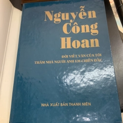 NGUYỄN CÔNG HOAN ĐỜI VIẾT VĂN CỦA TÔI