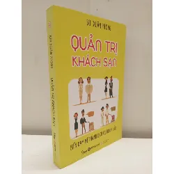 [Phiên Chợ Sách Cũ] Quản Trị Khách Sạn - Biến Đam Mê Thành Dịch Vụ Hoàn Hảo (2018) - Bùi Xuân Phong S2610