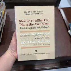 KHẢO CỔ HỌC BÌNH DÂN NAM BỘ – VIỆT NAM- K5 1031096