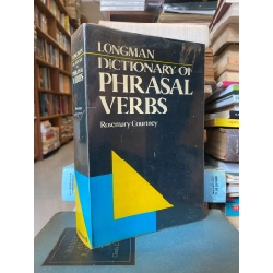 Longman Dictionary of Phrasal Verbs - Rosemary Courtney