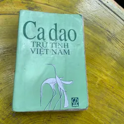 CA DAO TRỮ TÌNH VIỆT NAM- NXB GIÁO DỤC