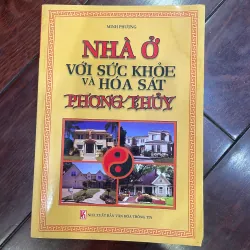 Sách sưu tầm : nhà ở với sức khoẻ và hoá sát phong thuỷ - 2010 