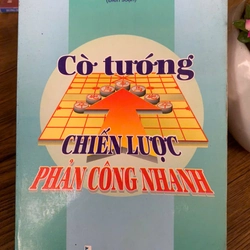 Cờ tướng: chiến lược phản công nhanh _ sách cờ tướng cũ, sách cờ tướng hay 