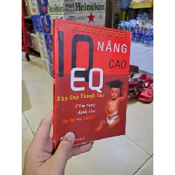 [Sách Cũ SCGR] IQ-EQ nâng cao cẩm nang danh cho cha mẹ và con cái mới 80% ố 2006 HCM0308 MẸ VÀ BÉ