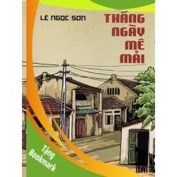 (TẶNG BOOKMARK) Tháng ngày mê mải - Lê Ngọc Sơn - 2024 RBK