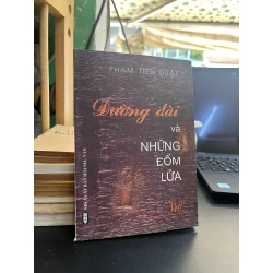 Đường Dài Và Những Đốm Lửa - Phạm Tiến Duật