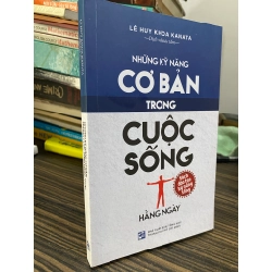 Những kỹ năng cơ bản trong cuộc sống hằng ngày - Lê Huy Khoa Kanata