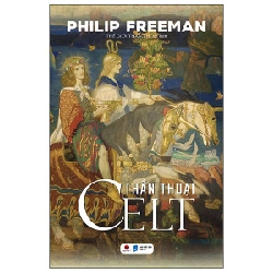 Thần Thoại Celt - Philip Freeman