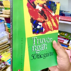 TRUYỆN NGẮN 50 TÁC GIẢ TRẺ 