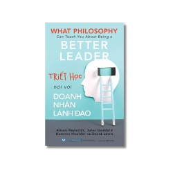 Triết học nói với doanh nhân lãnh đạo - Alison Reynolds