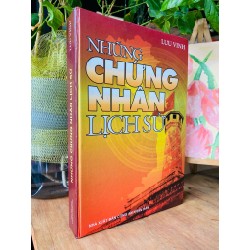 Những chứng nhân lịch sử - Lưu Vinh