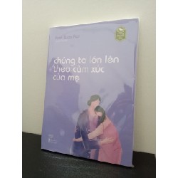 Chúng Ta Lớn Lên Theo Cảm Xúc Của Mẹ - Park Woo Ran New 100% ASB2303 65644