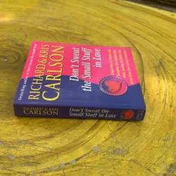 DON’T SWEAT THE SMALL STUFF IN LOVE - RICHARD & KRIS CARLSON 761189