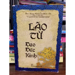 Lão Cử- Đạo Đức Kinh- Thu Giang Nguyễn Duy Cần