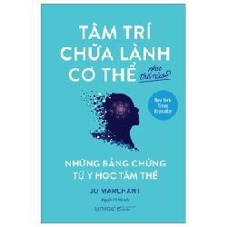 Tâm Trí Chữa Lành Cơ Thể Như Thế Nào - Jo Marchant 294304