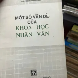 Một Số Vấn Đề Của Khoa Học Nhân Văn – Nguyễn Khánh Toàn 991727