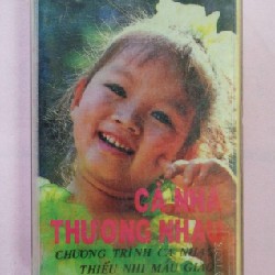 Băng Cassette Chương trình ca nhạc thiếu nhi - Cả nhà thương nhau