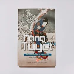 Tuyển tập văn thơ Nàng Tuyết tập hợp tác phẩm của mười hai tác giả Nhật Bản