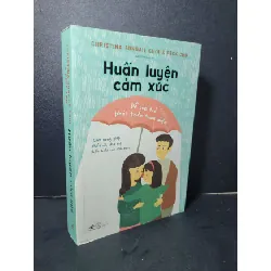 [Sách Cũ SCGR] Huấn luyện cảm xúc mới 90% bẩn nhẹ 2021 Christina Sungaie Choi & Peck Cho HCM2205 KỸ NĂNG