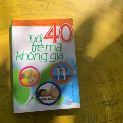 COMBO TRẺ MÃI KHÔNG GIÀ ảo tưởng hay hiện thực & TUỔI 40 TRẺ MÃI KHÔNG GIÀ 787451