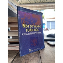 Một số vấn đề Toán học chưa giải quyết được - Nguyễn Bá Đô chủ biên