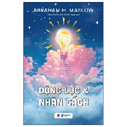 Động Lực Và Nhân Cách - Abraham H. Maslow ASB.PO Oreka-Blogmeo120125