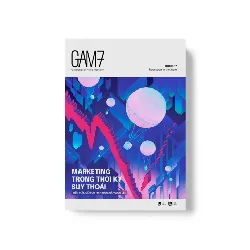 GAM7 NO.17 MARKETING TRONG THỜI KỲ SUY THOÁI - Biến mất, cầm cự hay bước đà vươn lên - RIO Book - MARKETING KINH DOANH